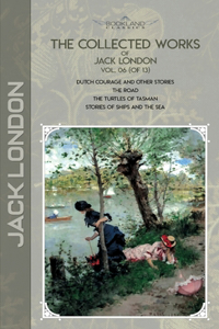 The Collected Works of Jack London, Vol. 06 (of 13)