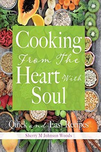 Cooking From The Heart With Soul
