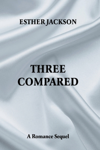 Three Compared