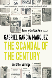 Scandal of the Century, and Other Writings Lib/E