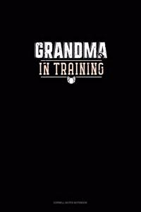 Grandma In Training