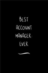 Best Account Manager. Ever