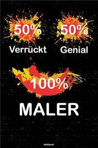 50% Verrückt 50% Genial 100% Maler Notizbuch