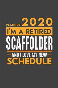 Planner 2020 for retired SCAFFOLDER