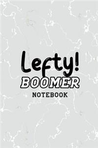 Lefty! Boomer Notebook