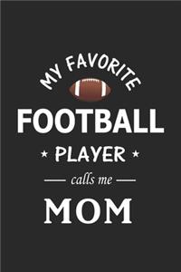 My Favorite Football Player calls me Mom