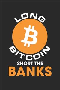 Long Bitcoin Short the Bankers Notebook