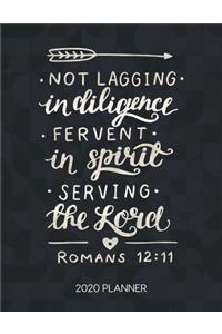 Not Lagging In Diligence Fervent In Spirit Serving The Lord Romans 12