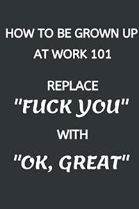 How To Grown Up At Work 101