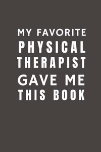 My Favorite Physical Therapist Gave Me This Book