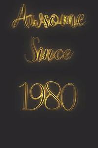 Awesome Since 1980 Notebook Journal
