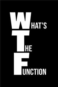 What's The Function