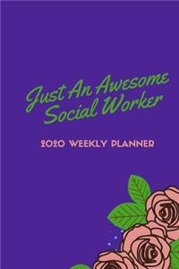 Just An Awesome Social Worker