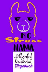 No Stress Llama. Achtsamkeit Dankbarkeit. Tagebuch