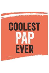 Coolest pap Ever Notebook, paps Gifts pap Appreciation Gift, Best pap Notebook A beautiful