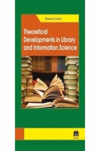 Theoretical Developments in Library Information Science