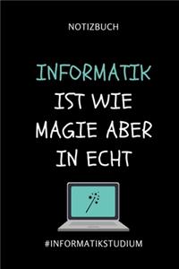 Notizbuch Informatik Ist Wie Magie Aber in Echt #informatikstudium