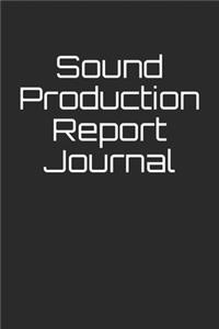 Sound Production Report Journal