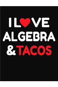 I Love Algebra & Tacos