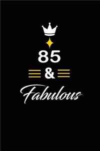 85 & Fabulous