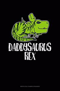 Daddysaurus Rex