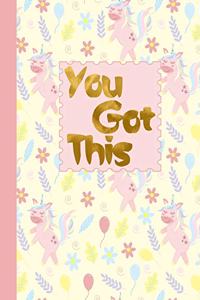 You Got This