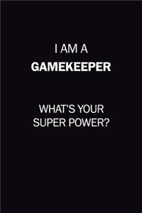 I Am A Gamekeeper, What's Your Super Power?