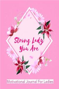 Strong Lady You Are