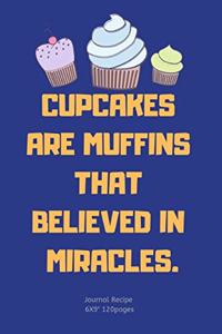 Cupcakes Believed in Miracles