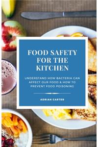 Food Safety for the Kitchen