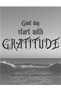 Good day tart with gratitude 1 minute gratitude journal