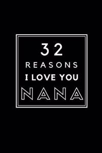 32 Reasons I Love You Nana