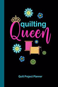 Quilting Queen Quilt Project Planner