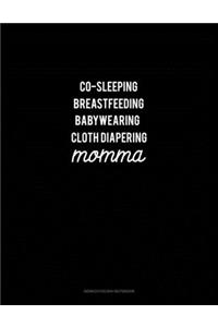 Co-Sleeping Breastfeeding Baby Wearing Cloth Diapering Momma