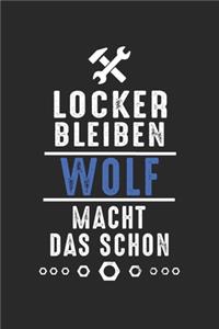 Locker bleiben Wolf macht das schon