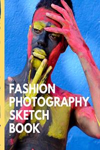 Fashion Photography Sketch Book