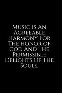 Music Is An Agreeable Harmoney