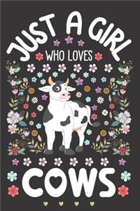 Just a Girl Who Loves Cows