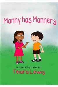 Manny has Manners