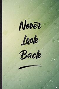 Never Look Back