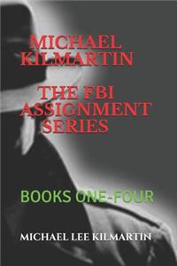 MICHAEL KILMARTIN The FBI Assignment Special Edition