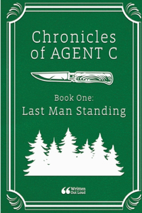 Chronicles of Agent C Book One