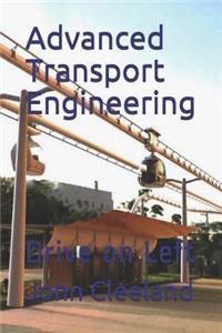 Advanced Transport Engineering: Drive on Left