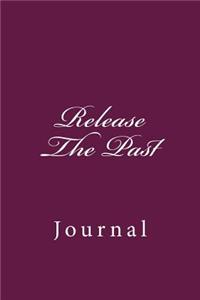Release The Past