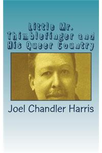 Little Mr. Thimblefinger and His Queer Country