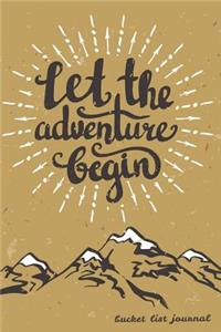 Let the Adventure Begin Bucket List Journal
