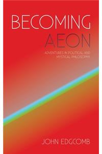 Becoming Aeon