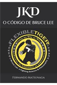 Jkd O Código de Bruce Lee