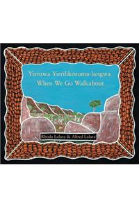 When We Go Walkabout
