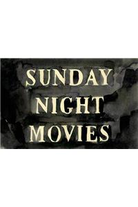 Sunday Night Movies